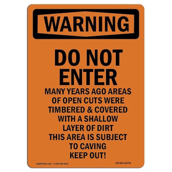 Safety Sign, OSHA WARNING, 24" Height, Do Not Enter Many Years Ago Areas, Portrait